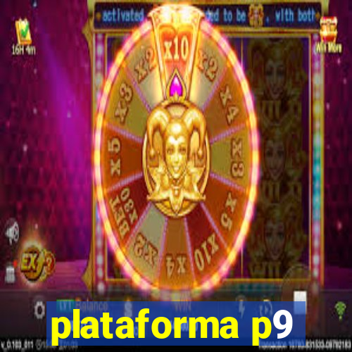 plataforma p9